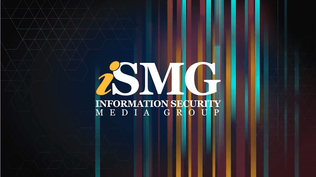Logo of iSMG (Information Security Media Group) displayed with colorful vertical lines on a dark background, highlighting themes of cybersecurity and digital media.