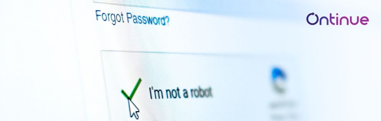 A close-up of a computer screen displaying a "Forgot Password?" prompt and a checkbox labeled "I'm not a robot" with a checkmark next to it. The brand name "Ontinue" is visible in the corner.