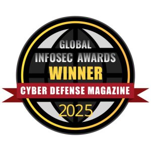 A circular award medallion featuring a globe design. The text states 'GLOBAL INFOSEC AWARDS WINNER CYBER DEFENSE MAGAZINE 2025' in a combination of yellow and red on a black background.